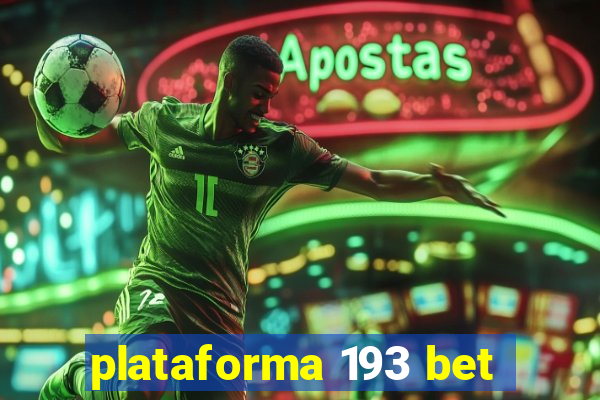 plataforma 193 bet